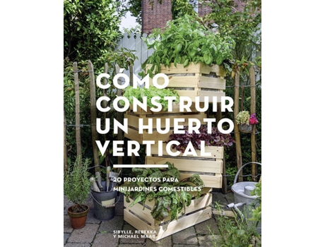 Livro Cómo Construir Un Huerto Vertical de Varios Autores