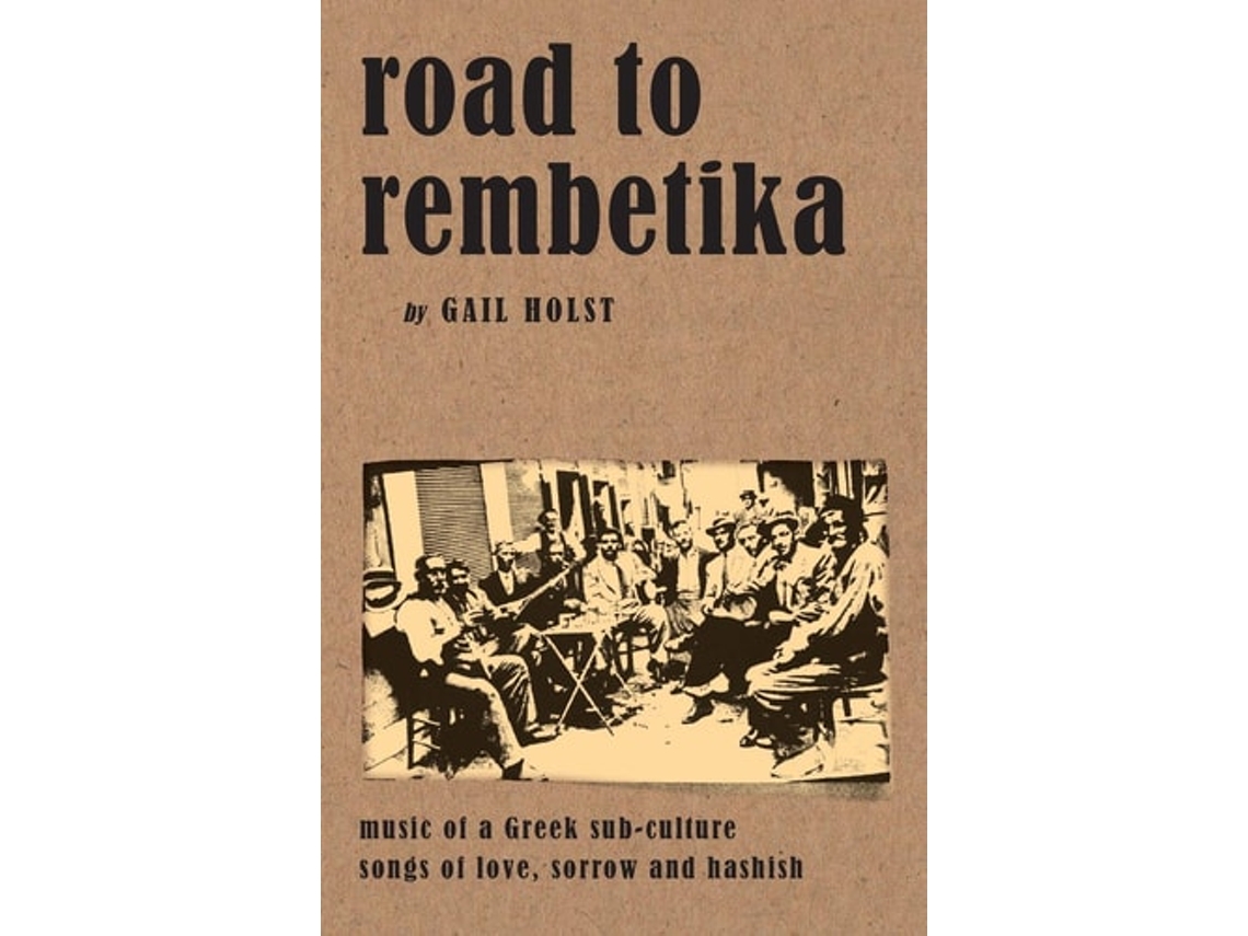 Livro Road To Rembetika De Gail Holst (inglês)
