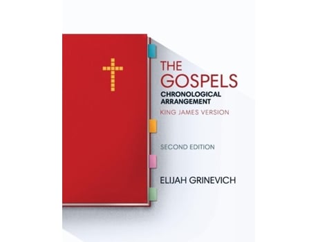 Livro The Gospels Chronological Arrangement - King James Version De Elijah Grinevich (inglês)