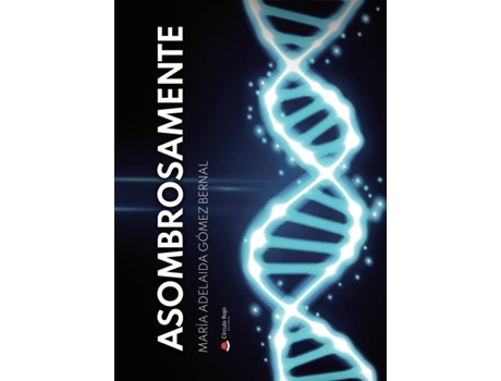 Livro Asombrosamente de María Adelaida Gómez Bernal (Espanhol - 2020)