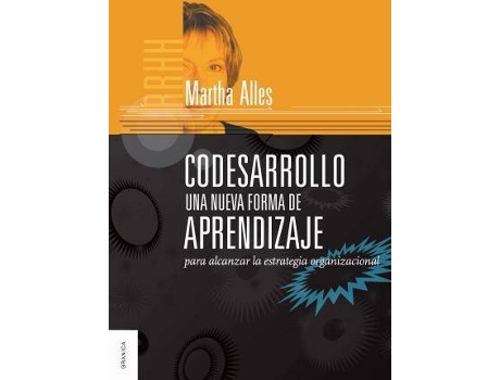 Livro Codesarrollo Una Nueva Forma De Aprendizaje Para Alcanzar La Estrategia Organizacional de Martha Alicia Alles (Espanhol)