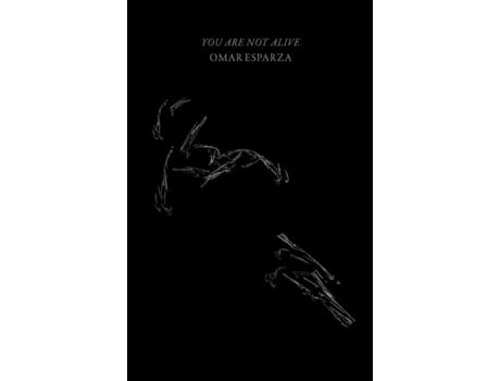 Livro You Are Not Alive De Esparza, Omar Et Al. (inglês)