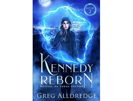 Livro Kennedy Reborn De Greg Alldredge (inglês)