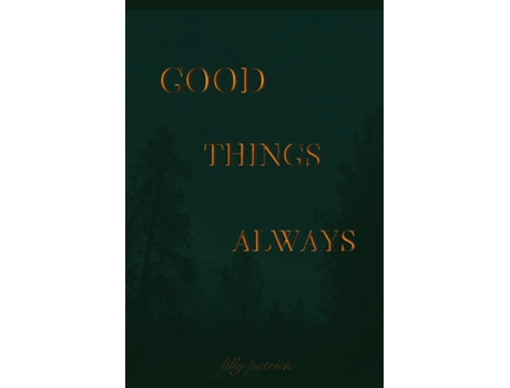Livro Good Things Always de Lilly Patrick (Inglês)