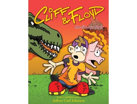 Livro Cliff And Floyd The Dinosaur Lands De Johnson, Jeffrey Et Al. (inglês)