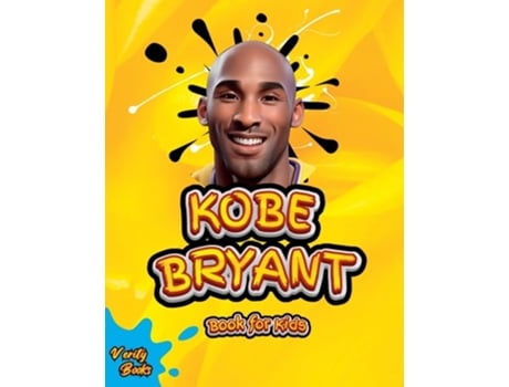 Livro KOBE BRYANT BOOK FOR KIDS The ultimate kids biography of the legend, Kobe Bryant de Verity Books (Inglês)
