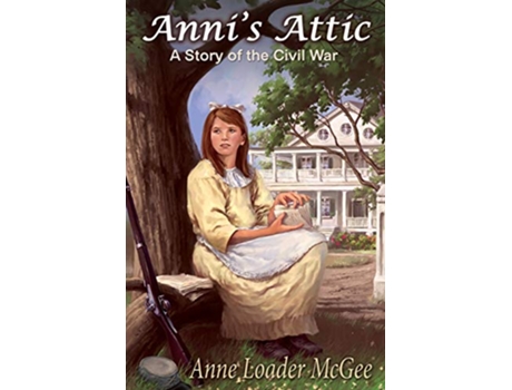 Livro Annis Attic de Anne Loader McGee (Inglês)