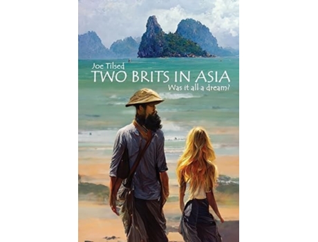 Livro Two Brits In Asia Was it all a dream? de Joe Tilsed (Inglês)
