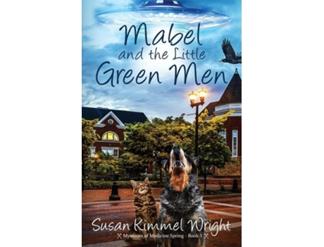 Livro Mabel and the Little Green Men de Susan Kimmel Wright (Inglês)