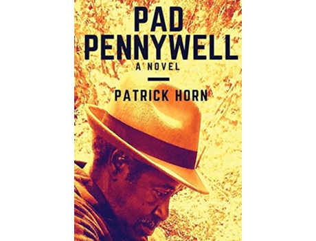 Livro Pad Pennywell de Patrick Horn (Inglês)