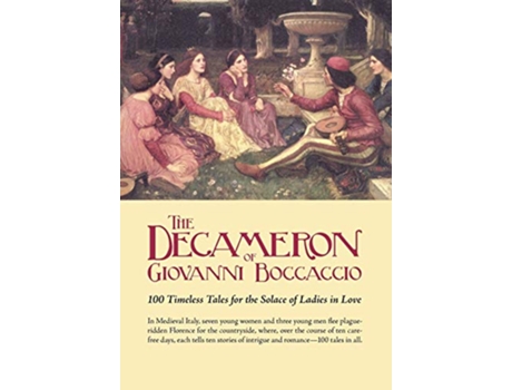 Livro The Decameron of Giovanni Boccaccio 100 Timeless Tales for the Solace of Ladies in Love de Giovanni Boccaccio (Inglês)