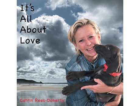 Livro Its All About Love de Catrin ReesDoherty (Inglês)