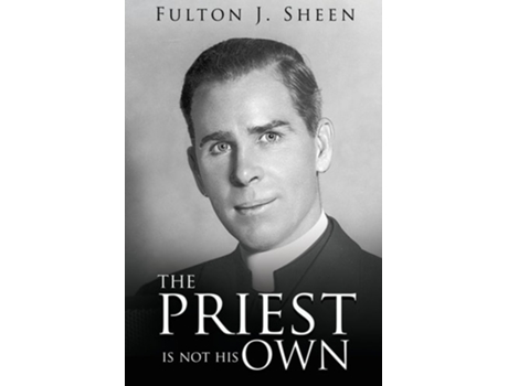 Livro The Priest Is Not His Own de Fulton J Sheen (Inglês)