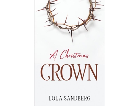 Livro A Christmas Crown De Lola Sandberg (inglês)