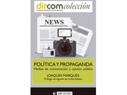 Livro Política Y Propaganda. Medios De Comunicación Y Opinión Pública de Joaquín Marqués (Espanhol)