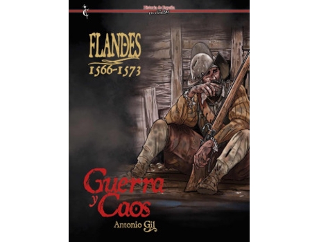 Livro Flandes 1566-1573. Guerra Y Caos de Gil, Antonio (Castelhano)