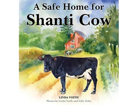 Livro A Safe Home for Shanti Cow de Linda Voith (Inglês)