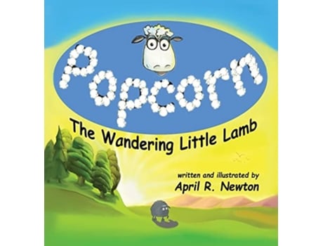 Livro Popcorn The Wandering Little Lamb de April R Newton (Inglês - Capa Dura)