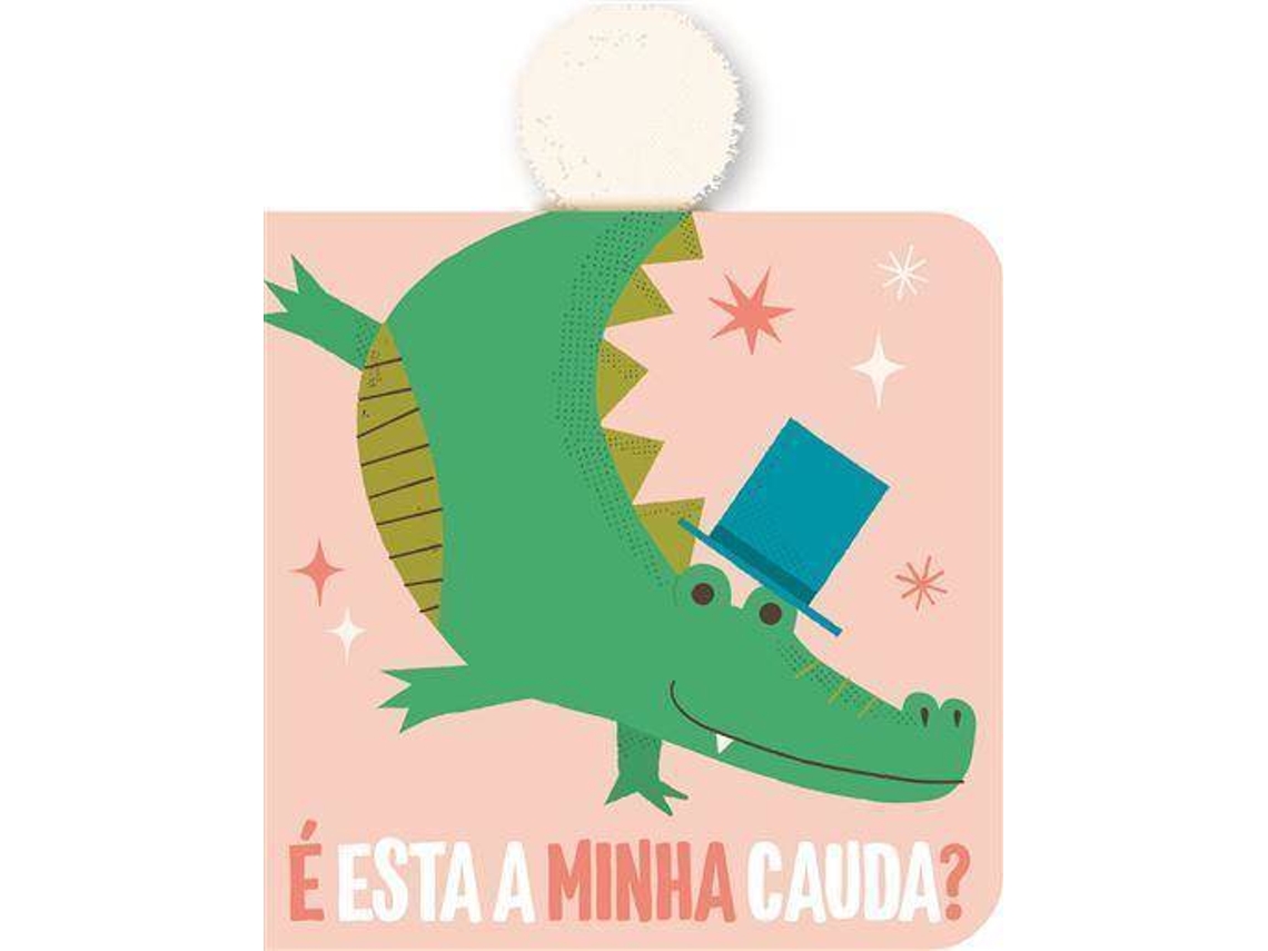 Livro É Esta a Minha Cauda? - Crocodilo de Yoyo Studios