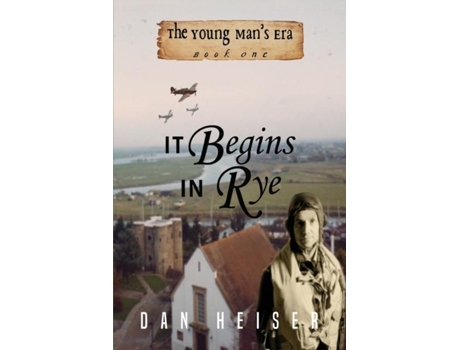 Livro It Begins In Rye De Dan Heiser (inglês)