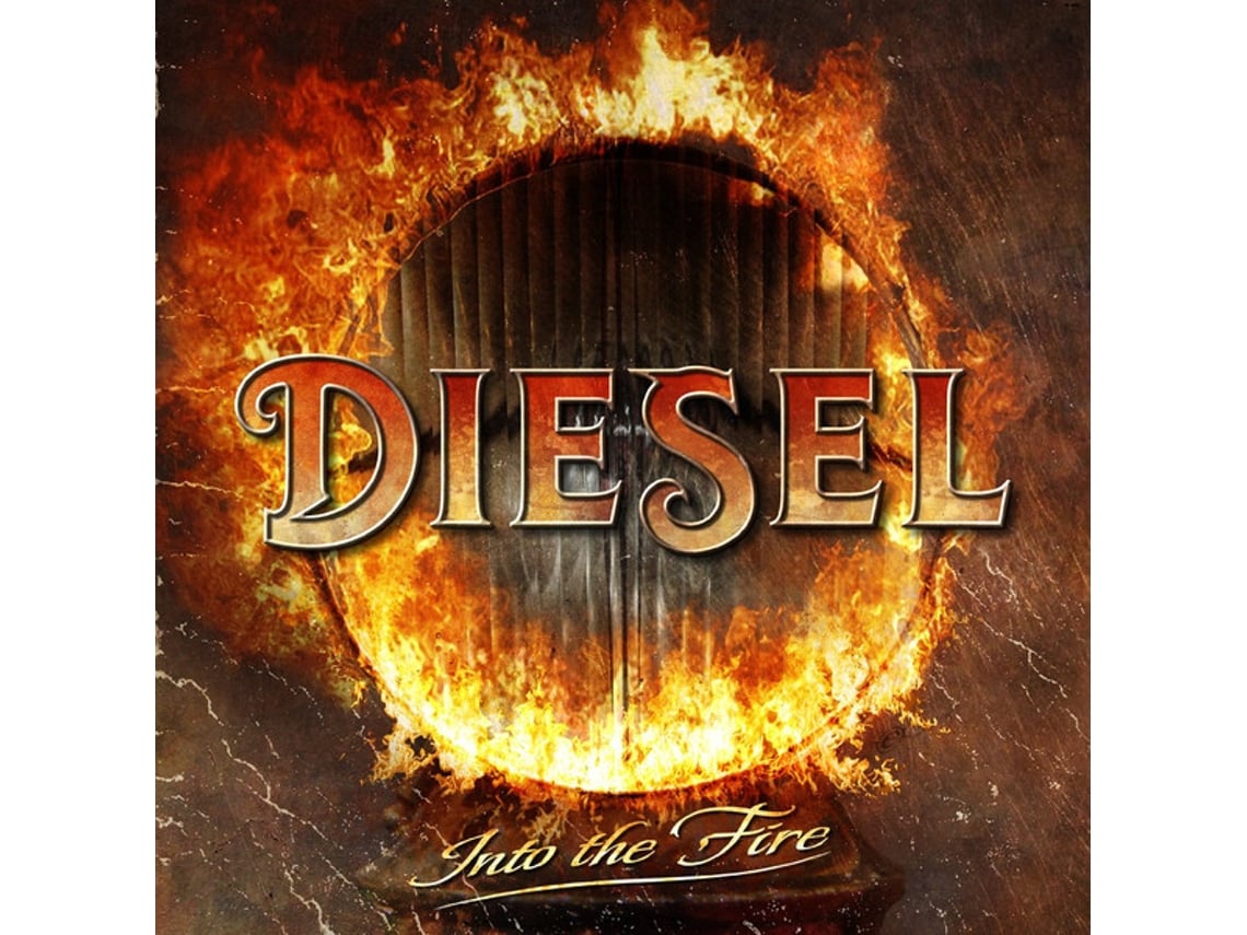 CD Diesel - Into The Fire