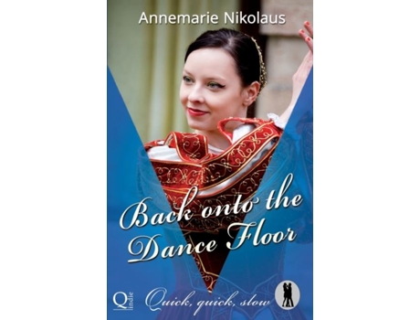 Livro Back Onto The Dance Floor De Annemarie Nikolaus (inglês)