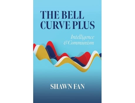 Livro The Bell Curve Plus Intelligence Ampamp Communism De Shawn Fan (inglês)