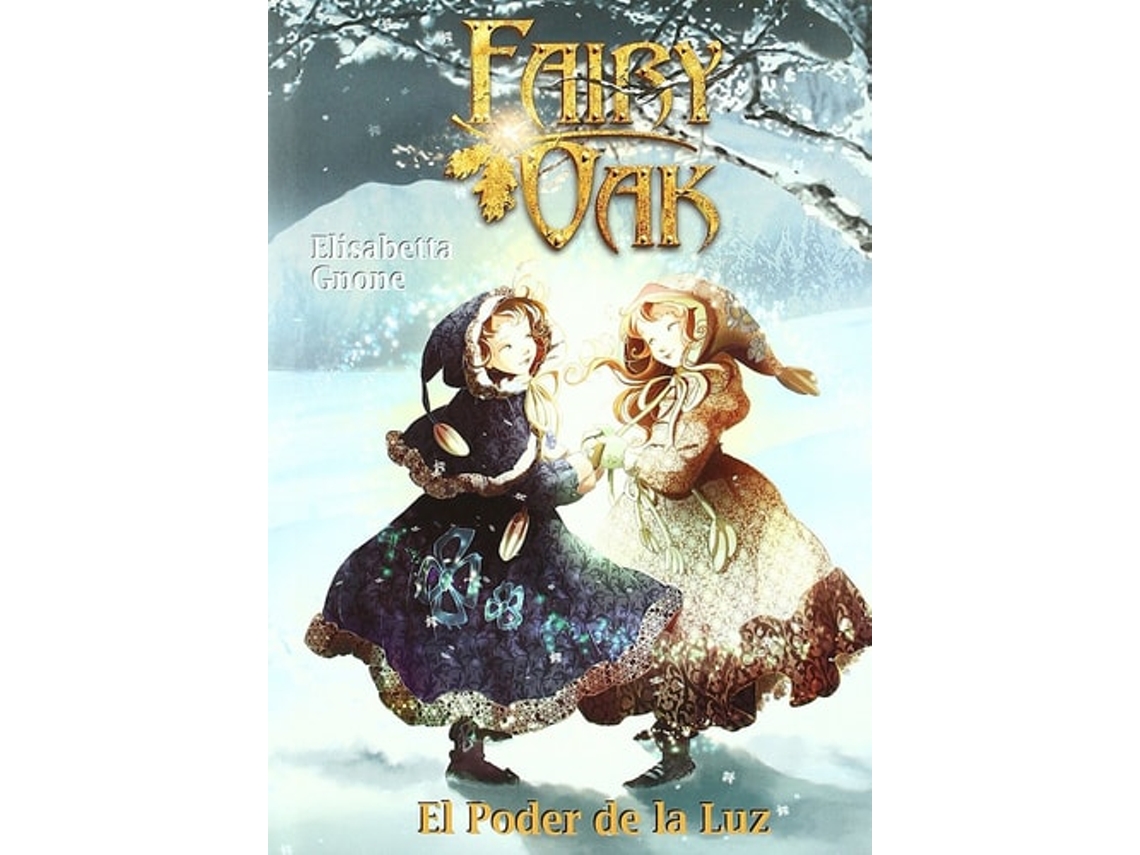 Livro Poder De La Luz, El - Fairy Oak Iii de Gnone Elisabetta (Espanhol)