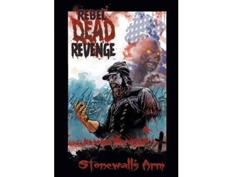 Livro Rebel Dead Revenge De Gary Kwapisz (inglês)