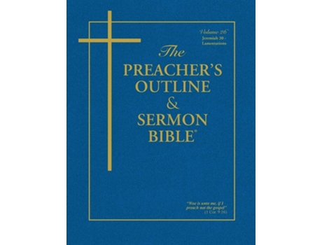 Livro The Preachers Outline Amp Sermon Bible Jeremiah Amp Lamentations King James Version De Leadership Ministries Worldwide (inglês)