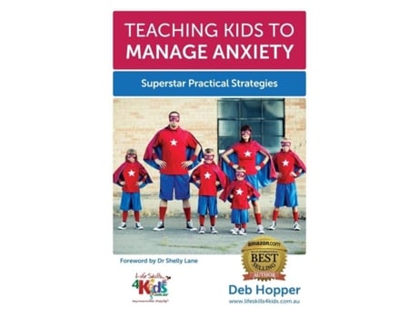 Livro Teaching Kids To Manage Anxiety Superstar Practical Strategies De Deb Hopper (inglês)