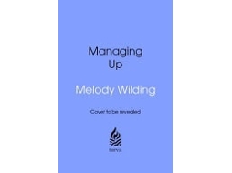 Livro Managing Up De Melody Wilding (inglês)