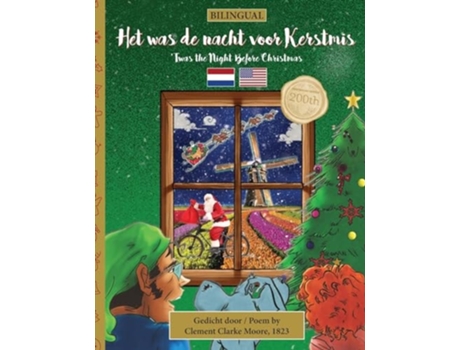 Livro BILINGUAL Twas the Night Before Christmas - 200th Anniversary Edition DUTCH Het was de nacht voor kerstmis de Clement Clarke Moore (Holandês)