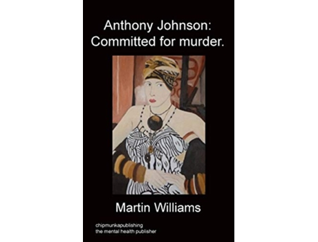Livro Anthony Johnson Committed for murder de Martin Williams (Inglês)