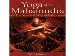 Livro Yoga of the Mahamudra de Will Johnson (Inglês)
