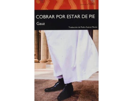 Livro Cobrar Por Estar De Pie de Traductor: Pedro Suárez Martín (Espanhol)