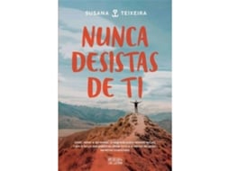 Livro Nunca Desistas de Ti de Susana Teixeira (Português)