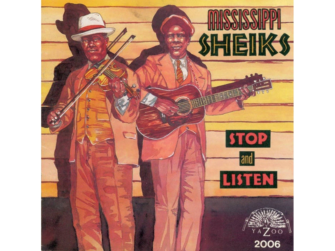 CD Mississippi Sheiks - Stop And Listen