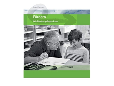 Livro Fördern Wie Fördern gelingen kann German Edition de Thomi Eichhorn (Alemão)