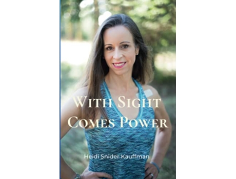 Livro With Sight Comes Power de Heidi Snider Kauffman (Inglês)