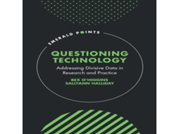 Livro Questioning Technology de Bex O'Higgins (Inglês)