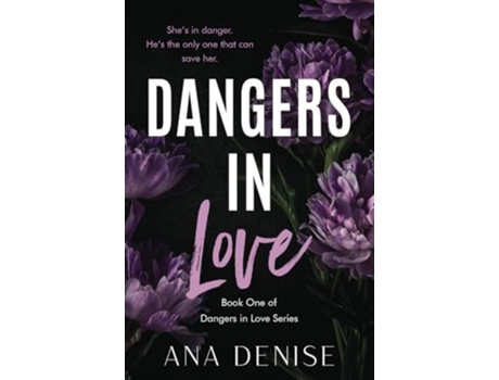 Livro Dangers in Love de Ana Denise (Inglês)
