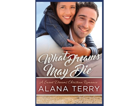 Livro What Dreams May Die de Alana Terry (Inglês)