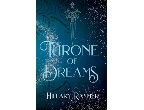 Livro Throne of Dreams de Hillary Raymer (Inglês)