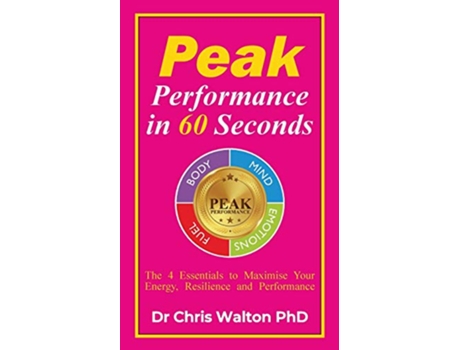 Livro Peak Performance in 60 Seconds de Chris R Walton (Inglês)