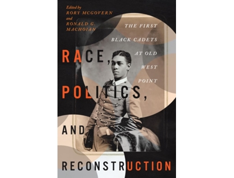 Livro Race, Politics, and Reconstruction de Mcgovern, Rory et al. (Inglês)