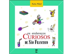 Livro Enderecos Curiosos De Sao Francisco De Katia Maluf (português Do Brasil)