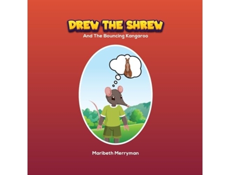Livro Drew the shrew And The Bouncing Kangaroo de Maribeth Merryman (Inglês)