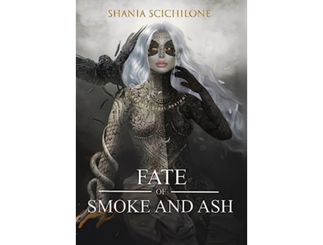 Livro Fate of Smoke and Ash de Shania Scichilone (Inglês - Capa Dura)