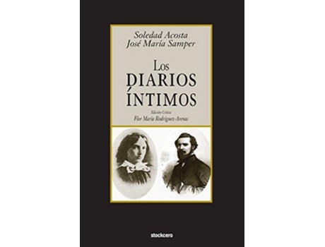 Livro Los Diarios Intimos De Jose Maria Samper E Soledad Acosta De Samper (inglês)